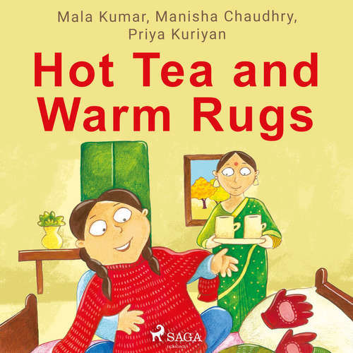 Hot Tea and Warm Rugs (EN) - Priya Kuriyan, Manisha Chaudhry, Mala Kumar (mp3 audiokniha)