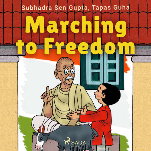 Marching to Freedom (EN) - Tapas Guha, Subhadra Sen Gupta (mp3 audiokniha)