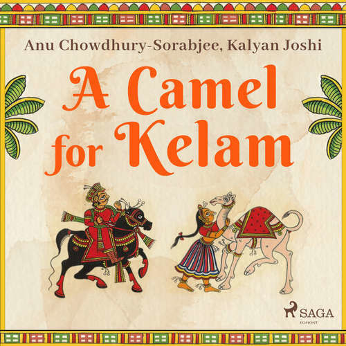 A Camel for Kelam (EN) - Kalyan Joshi, Anu Chowdhury-Sorabjee (mp3 audiokniha)