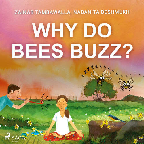 Why do Bees Buzz? (EN) - Zainab Tambawalla, Nabanita Deshmukh (mp3 audiokniha)