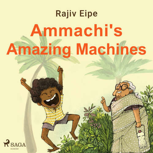 Ammachi's Amazing Machines (EN) - Rajiv Eipe (mp3 audiokniha)