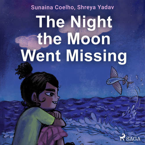 The Night the Moon Went Missing (EN) - Sunaina Coelho, Shreya Yadav (mp3 audiokniha)