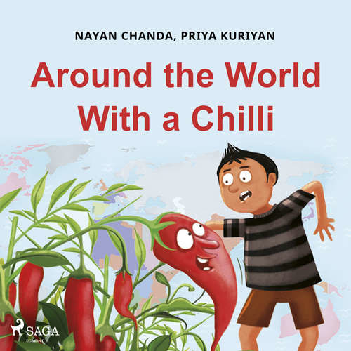 Around the World With a Chilli (EN) - Priya Kuriyan, Nayan Chanda (mp3 audiokniha)