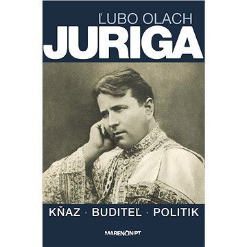 Juriga|kňaz, buditeľ, politik