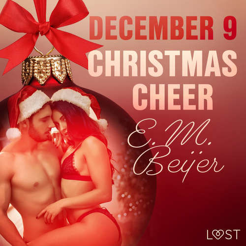 December 9: Christmas Cheer – An Erotic Christmas Calendar (EN) - E. M. Beijer (mp3 audiokniha)