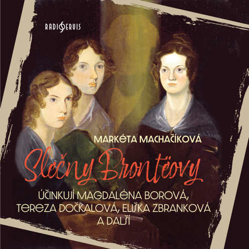 Slečny Brontëovy - Markéta Kočí Machačíková, Markéta Machačíková (mp3 audiokniha)