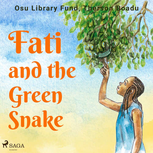 Fati and the Green Snake (EN) - Therson Boadu, Osu Library Fund (mp3 audiokniha)