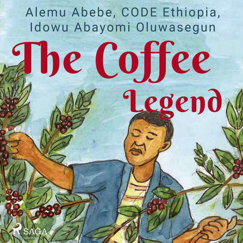 The Coffee Legend (EN) - Idowu Abayomi Oluwasegun, CODE Ethiopia, Alemu Abebe (mp3 audiokniha)