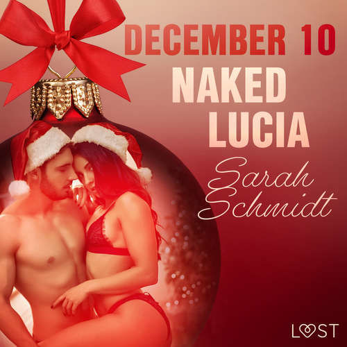 December 10: Naked Lucia – An Erotic Christmas Calendar (EN) - Sarah Schmidt (mp3 audiokniha)