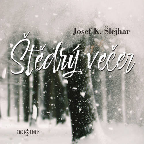 Štědrý večer - Josef Karel Šlejhar (mp3 audiokniha)