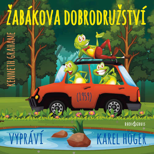 Žabákova dobrodružství (1959) - Kenneth Grahame (mp3 audiokniha)