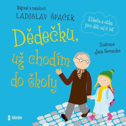 Dědečku, už chodím do školy - Ladislav Špaček (mp3 audiokniha)