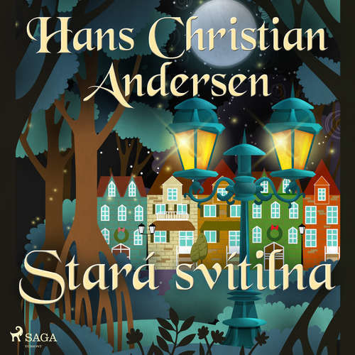 Stará svítilna - Hans Christian Andersen (mp3 audiokniha)