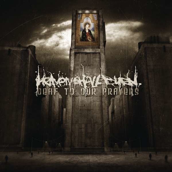 HEAVEN SHALL BURN - Deaf To Our Prayers (Re-issue, Vinyl