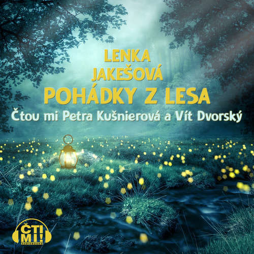 Pohádky z lesa - Lenka Jakešová (mp3 audiokniha)