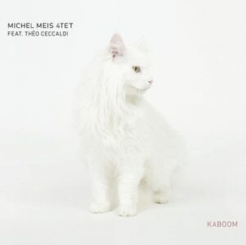 Kaboom (Michel Meis 4Tet) (CD / Album)