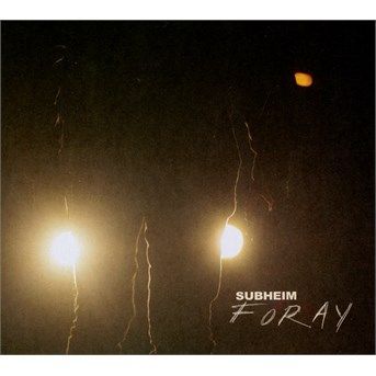 SUBHEIM - FORAY, CD