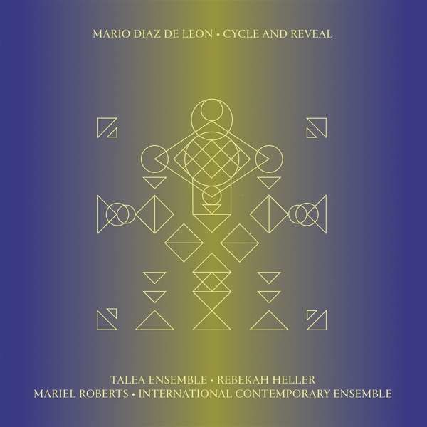 DIAZ DE LEON, MARIO - CYCLE AND REVEAL, Vinyl