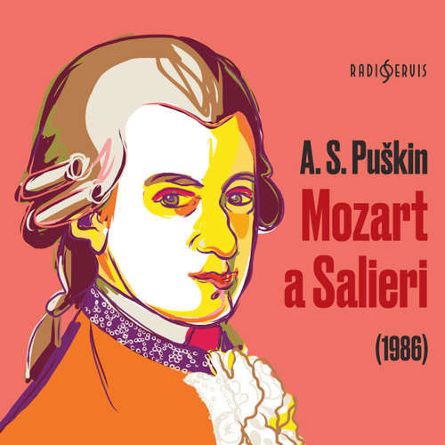 Mozart a Salieri (1986) - Alexandr Sergejevič Puškin (mp3 audiokniha)