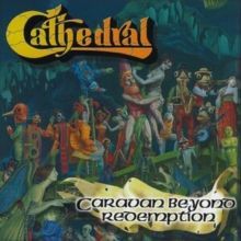 Caravan Beyond Redemption (Cathedral) (CD / Album)