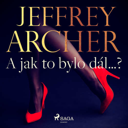 A jak to bylo dál...? - Jeffrey Archer (mp3 audiokniha)