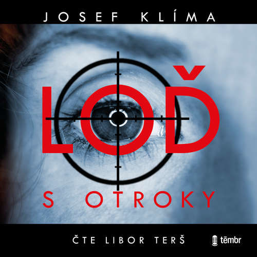 Loď s otroky - Josef Klíma (mp3 audiokniha)