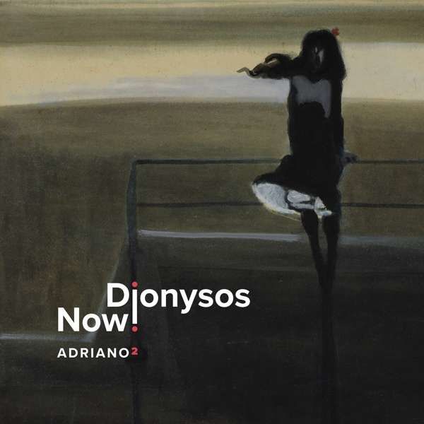 DIONYSOS NOW! - ADRIANO 2, Vinyl