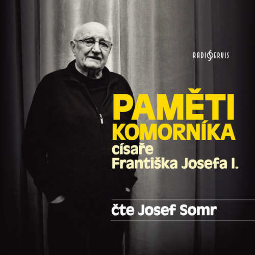 Paměti komorníka císaře Františka Josefa I. - Milan Hodík (mp3 audiokniha)