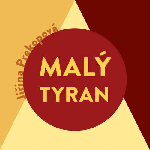 Malý tyran - Jiřina Prekopová (mp3 audiokniha)