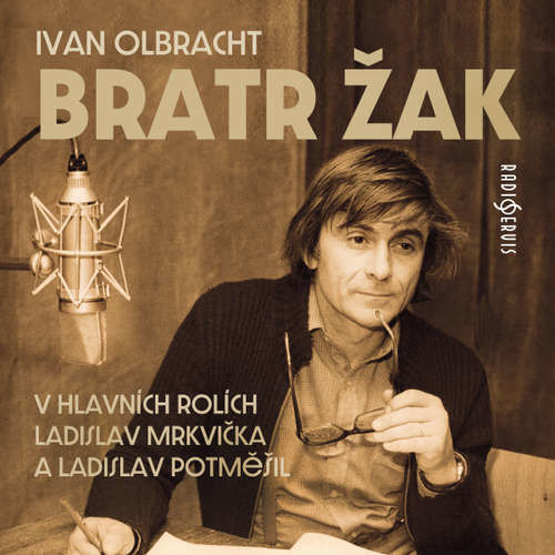 Bratr Žak - Ivan Olbracht (mp3 audiokniha)