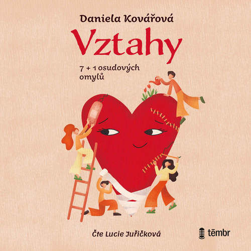 Vztahy, 7+1 osudových omylů - Daniela Kovářová (mp3 audiokniha)