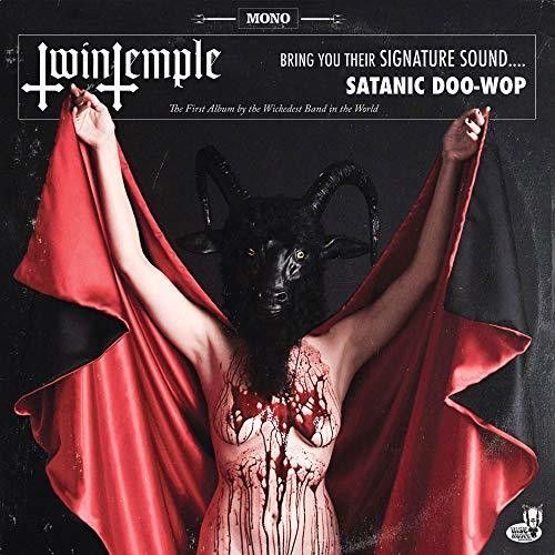 Bring You Their Signature Sound... Satanic Doo-wop (Twin Temple) (CD / Album)