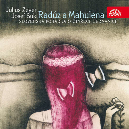 Radúz a Mahulena. Divadelní hra Julia Zeyra s hudbou Josefa Suka - Julius Zeyer (mp3 audiokniha)