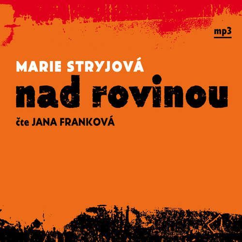 Nad rovinou - Marie Stryjová (mp3 audiokniha)