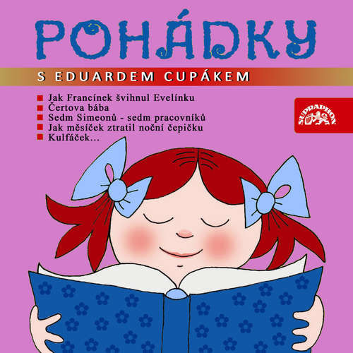 Pohádky s Eduardem Cupákem - František Nepil, Dagmar Findová,  Lidová ruská, Jan Berger, Věra Provazníková, Václav Čtvrtek,  Moravská lidová (mp3 audiokniha)