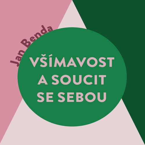 Všímavost a soucit se sebou - Jan Benda (mp3 audiokniha)