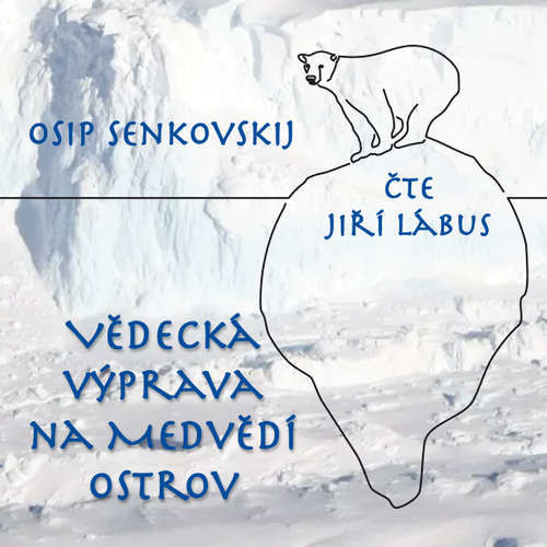 Vědecká výprava na Medvědí ostrov - Osip Senkovskij (mp3 audiokniha)