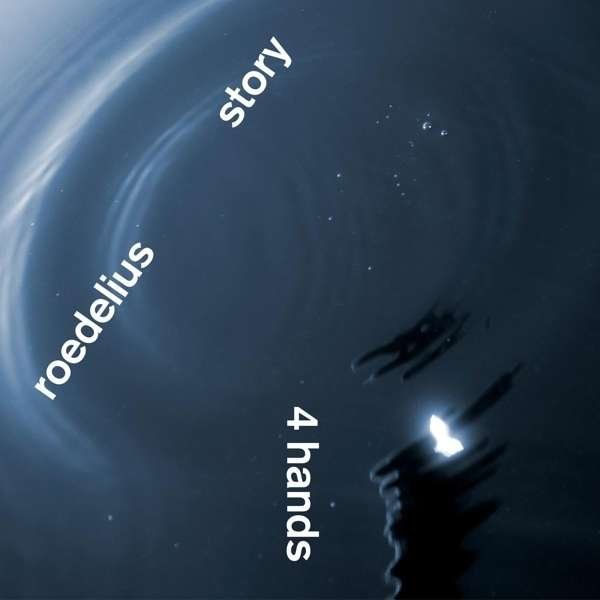 ROEDELIUS & STORY - 4 HANDS, CD