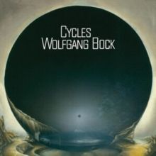 Cycles (Wolfgang Bock) (CD / Album Digipak)