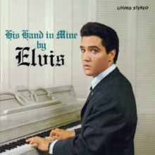 His Hand in Mine (Elvis Presley) (Vinyl / 12