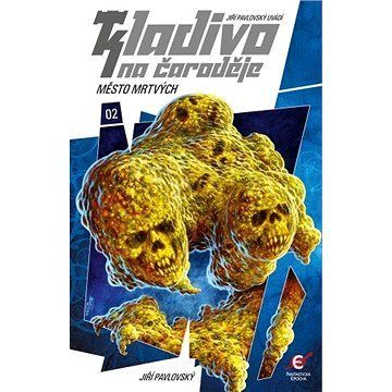 Město mrtvých (Kladivo na čaroděje 2)