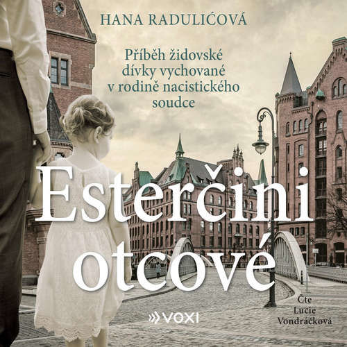Esterčini otcové - Hana Raduličová (mp3 audiokniha)