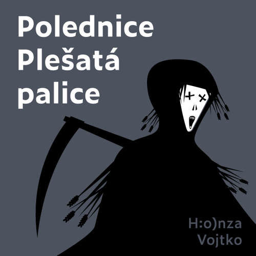 Polednice Plešatá palice - Honza Vojtko (mp3 audiokniha)
