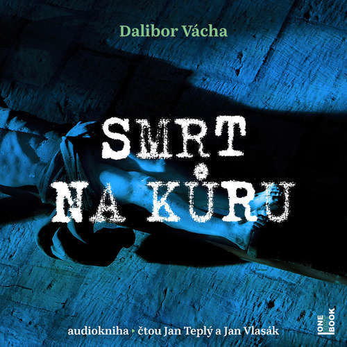 Smrt na kůru - Dalibor Vácha (mp3 audiokniha)