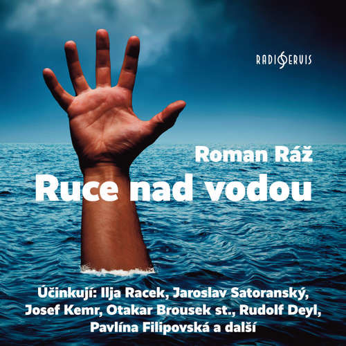 Ruce nad vodou - Roman Ráž (mp3 audiokniha)