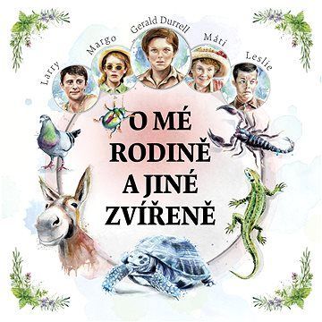 O mé rodině a jiné zvířeně