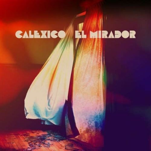 CALEXICO - EL MIRADOR, CD
