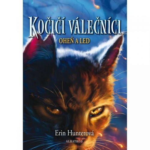 Kočičí válečníci (2) - Oheň a led - Erin Hunterová