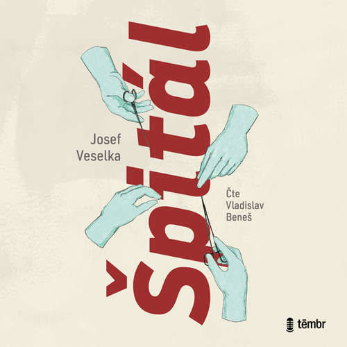 Špitál - Josef Veselka (mp3 audiokniha)