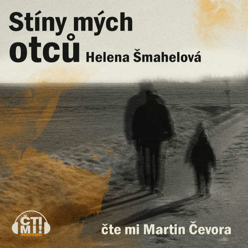 Stíny mých otců - Helena Šmahelová (mp3 audiokniha)